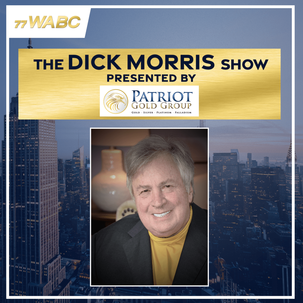 dick-morris-podcast-patriot-gold-group