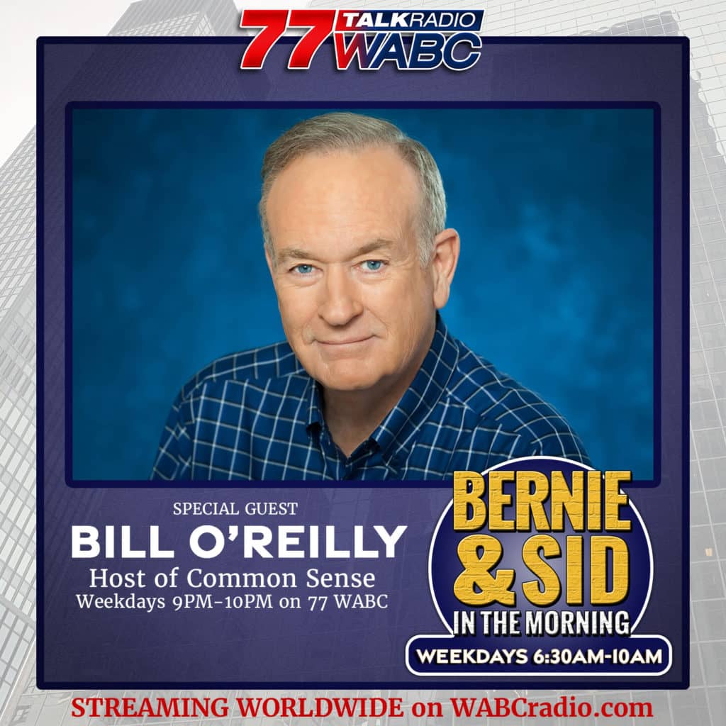 Host of 'Common Sense' Bill O'Reilly | 9-27-2022 – 77 WABC