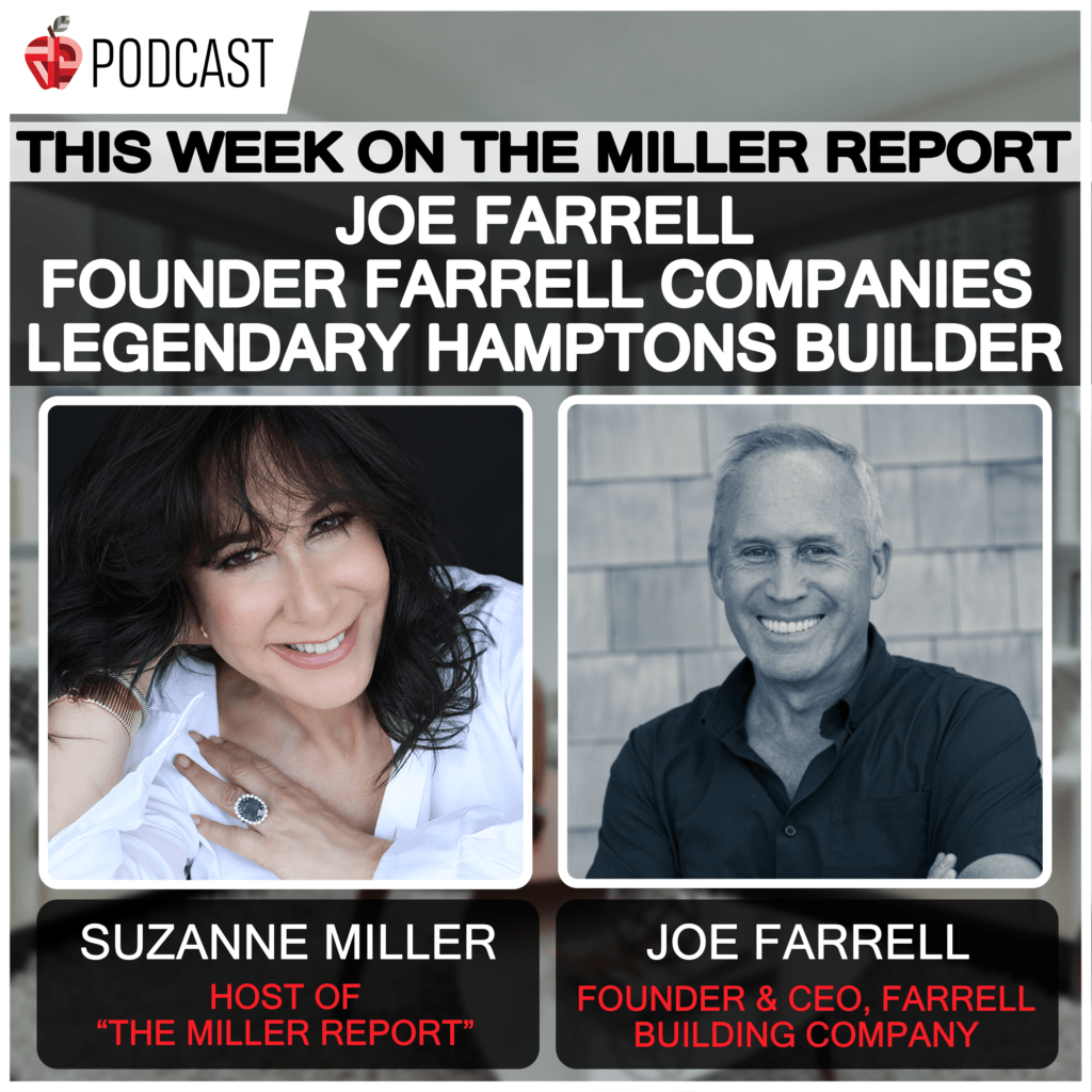Exclusive! Joe Farrell, founder Farrell Companies, legendary Hamptons