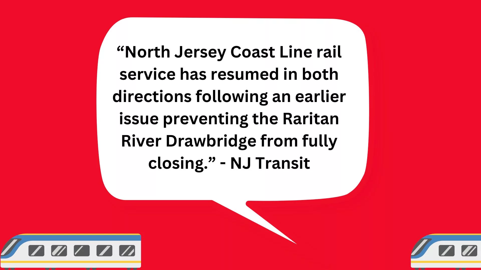 north-jersey-coast-line-rail-service-has-resumed-in-both-directions-following-an-earlier-issue-preventing-the-raritan-river-drawbridge-from-fully-closing