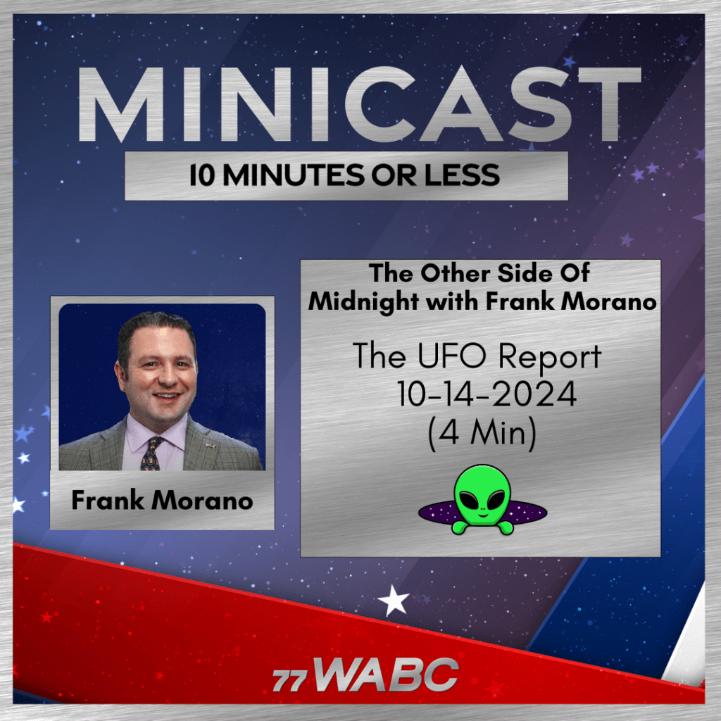The UFO Report 10-14-2024 (4 Min) – 77 WABC