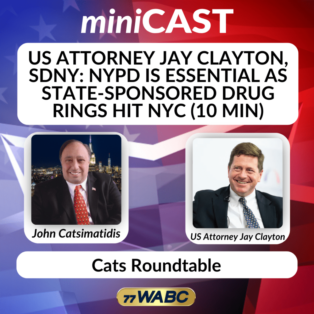 US Attorney Jay Clayton, SDNY: NYPD Is Essential as State-Sponsored Drug Rings Hit NYC (10 min)