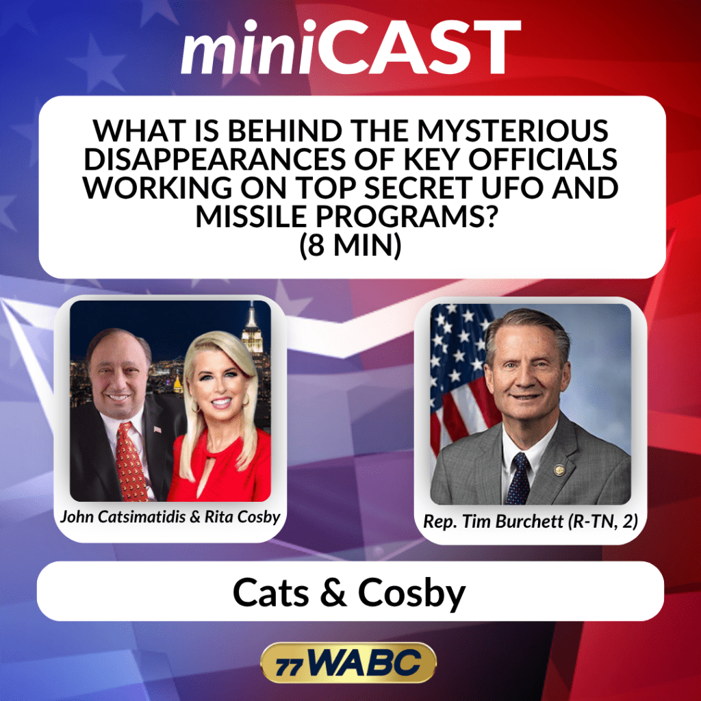 Rep. Tim Burchett: What is Behind the Mysterious Disappearances of Key Officials Working on Top Secret UFO and Missile Programs? (8 min)