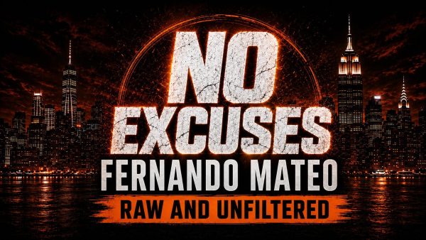 No Excuses Raw and Unfiltered with Fernando Mateo