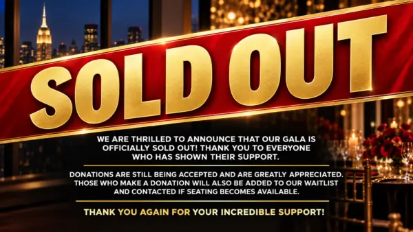 GALA TICKETS ARE SOLD OUT!