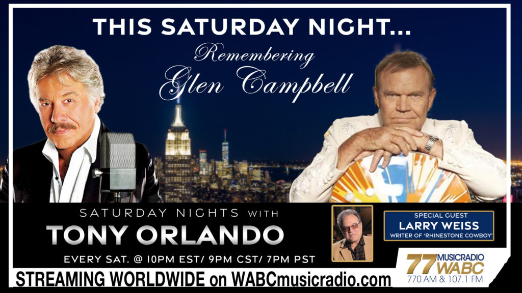 This Saturday Night Remembering Glen Campbell Wabc Music Radio New York Ny