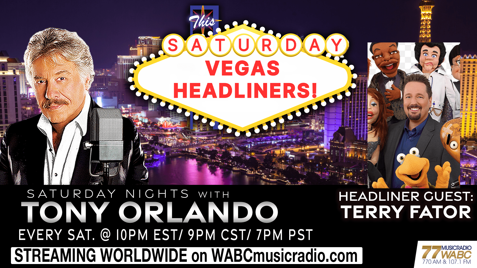 This Saturday Night…VEGAS HEADLINERS!!! WABC MUSIC RADIO New York, NY