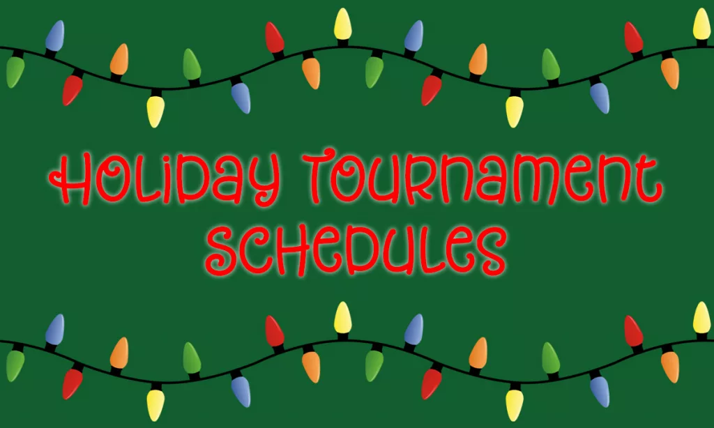 Holiday Tournament Schedules | Channel 1450