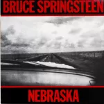 Nebraska is Bruce Springsteen's sixth album^ released in 1982. White background