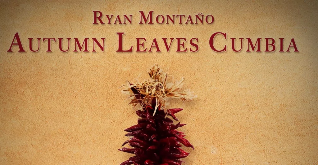 ryan-montano-autumn-leaves-cumbia-3