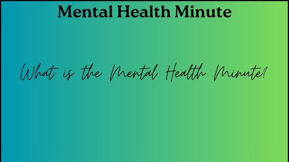 mental-health-minute-5-11-25