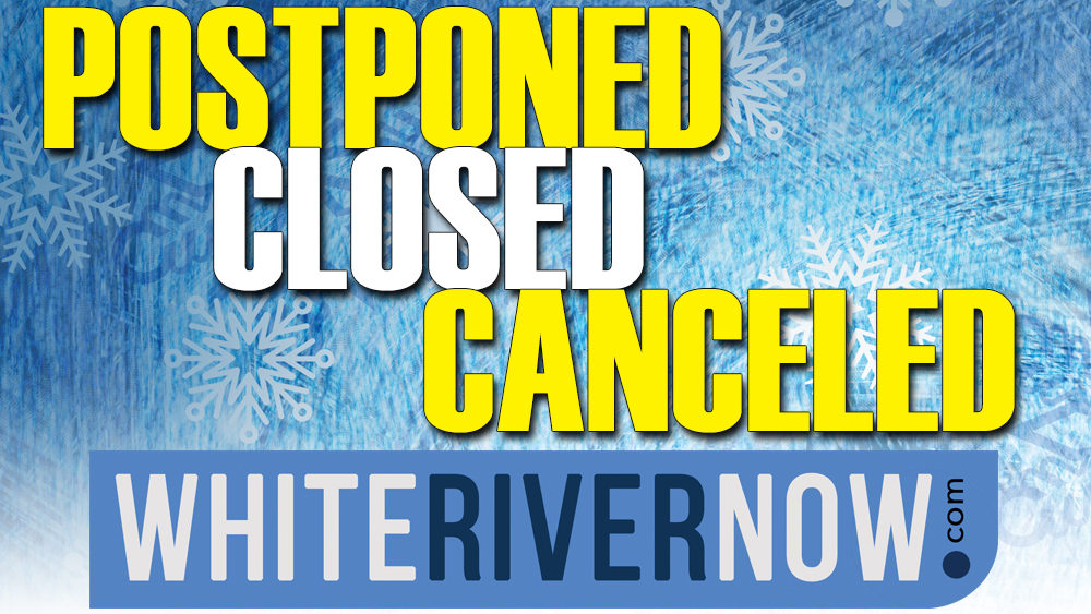 white-river-now-cancellations-postpone-1