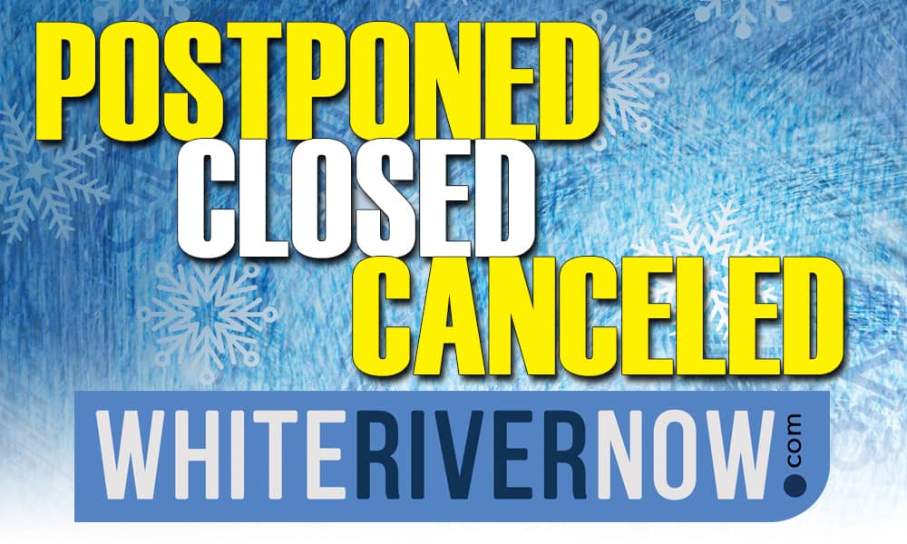 white-river-now-cancellations-postpone-1