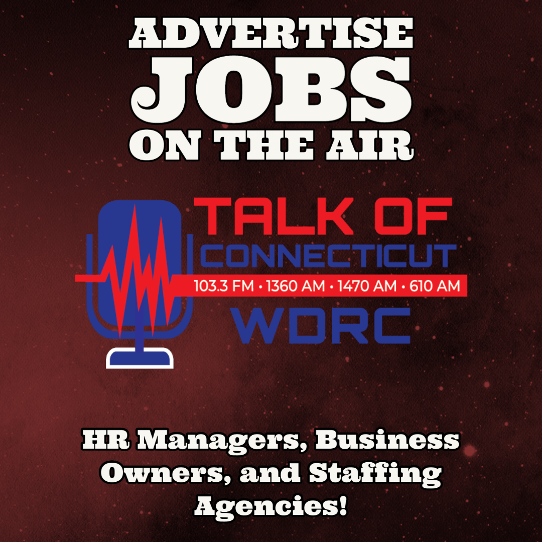 Advertise Job Openings On The Air! WDRCAM Bloomfield, CT