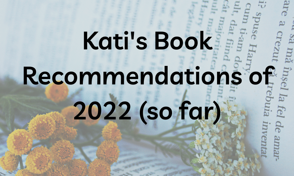 katis-book-recommendations-of-2022-so-far-1