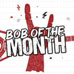 Bob of The Month