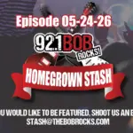 Bob’s Homegrown Stash 05-24-26