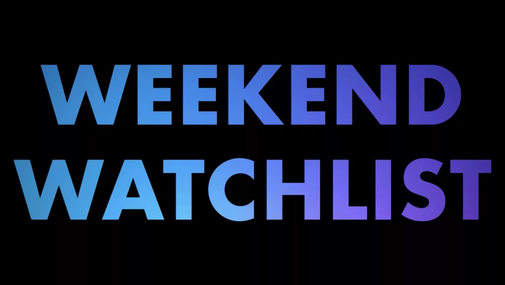 e_weekendwatchlist_01262446048