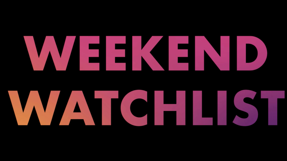 e_weekendwatchlist_02152423066