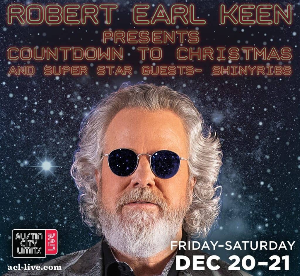 Robert Earl Keen’s Christmas Show Night 1 Sun Radio