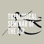Theological Seminary of the Air