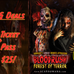 NEW Steals & Deals: Bloodrush Forest of Terror – Get 1 Ticket + Fast Pass for only $25!