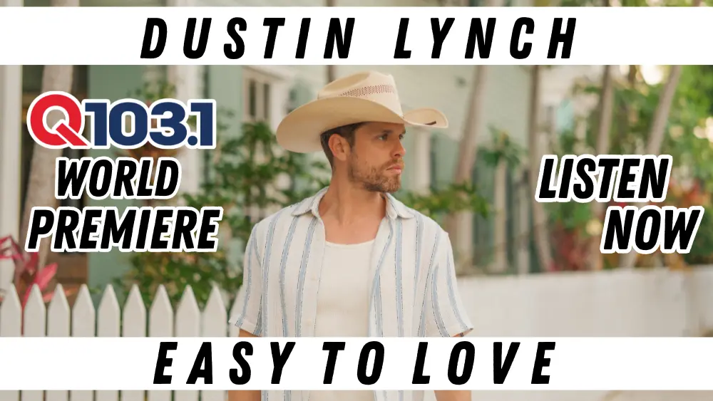 wqnu-dustin-lynch-easy-to-love