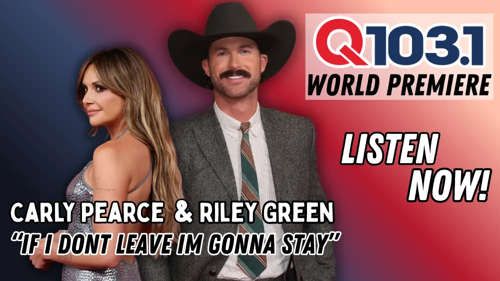 wqnu-carly-pearce-riley-green-if-i-dont-leave-im-gonna-stay-wp-graphic