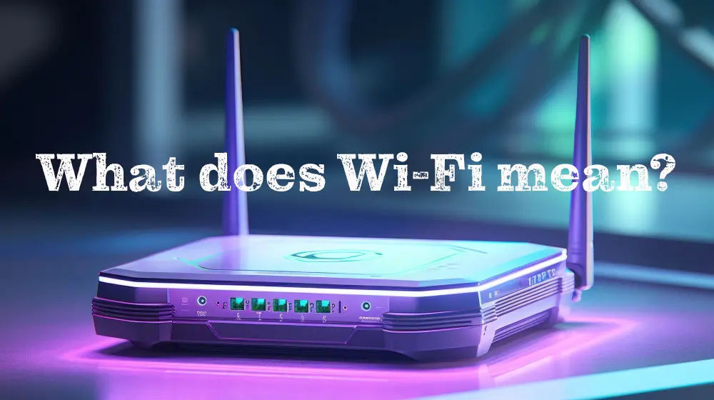 wi-fi-what-does-it-stand-for