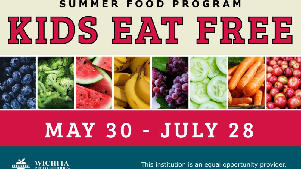 Wichita Public Schools Summer Food Program Offers Free Meals To All Children