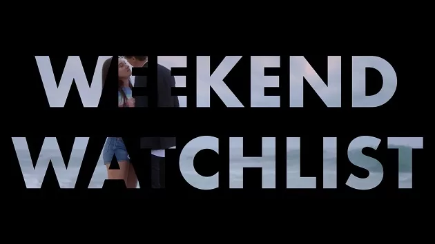 e_weekend_watchlist_07142023272787