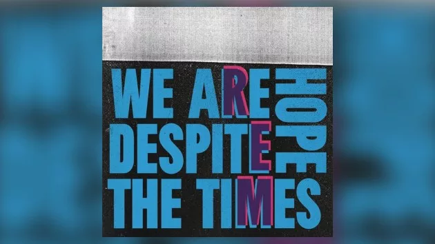 m_remwearehopedespitethetimes_091724557521
