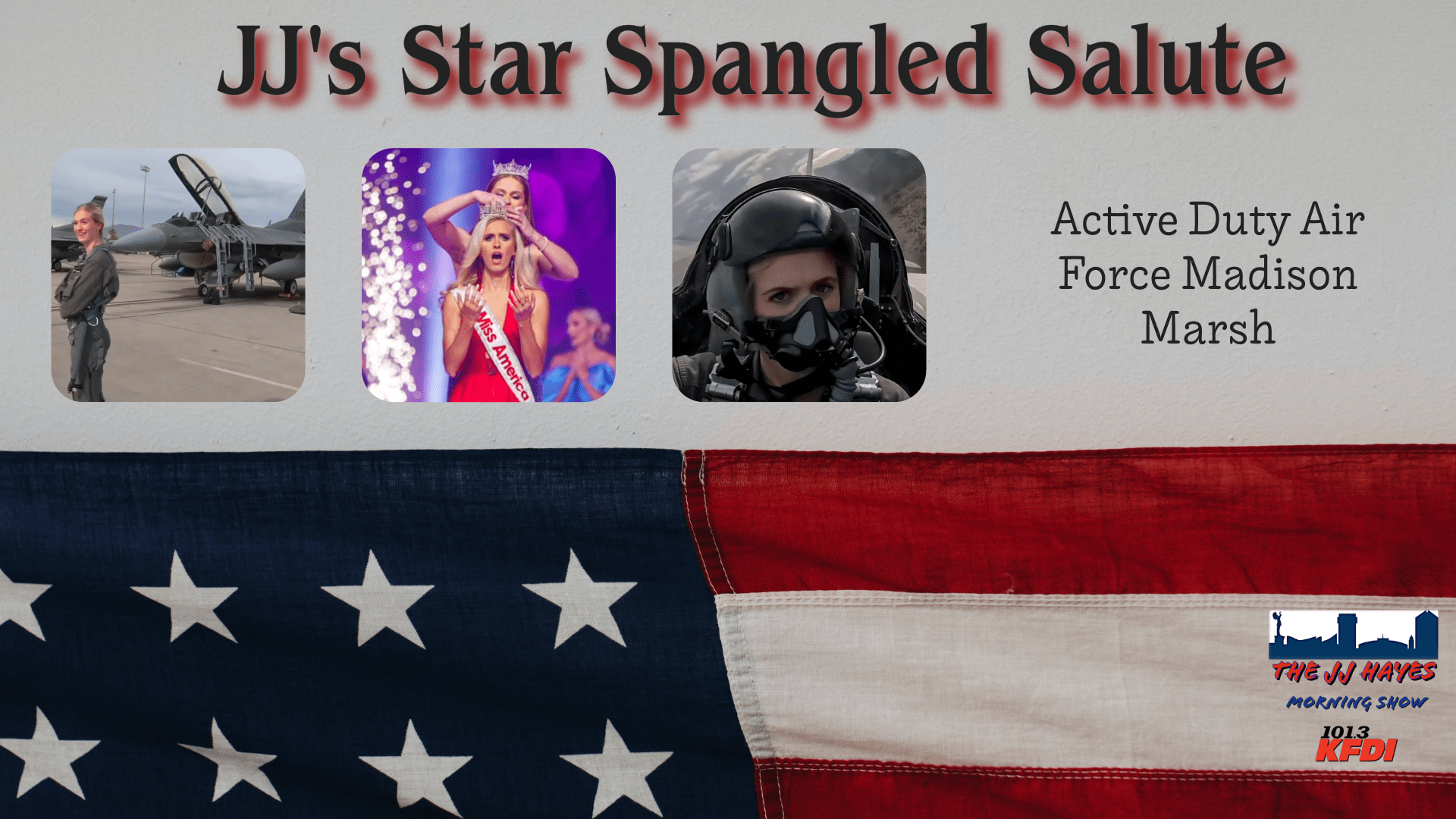 JJ's Star Spangled Salute: Miss America Is Air Force Active Duty | 101. ...