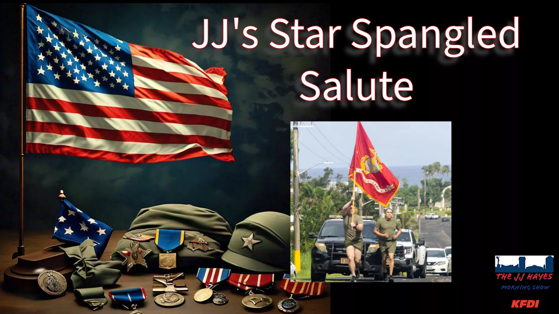 JJ's Star Spangled Salute Happy Birthday Marines 101.3 KFDI