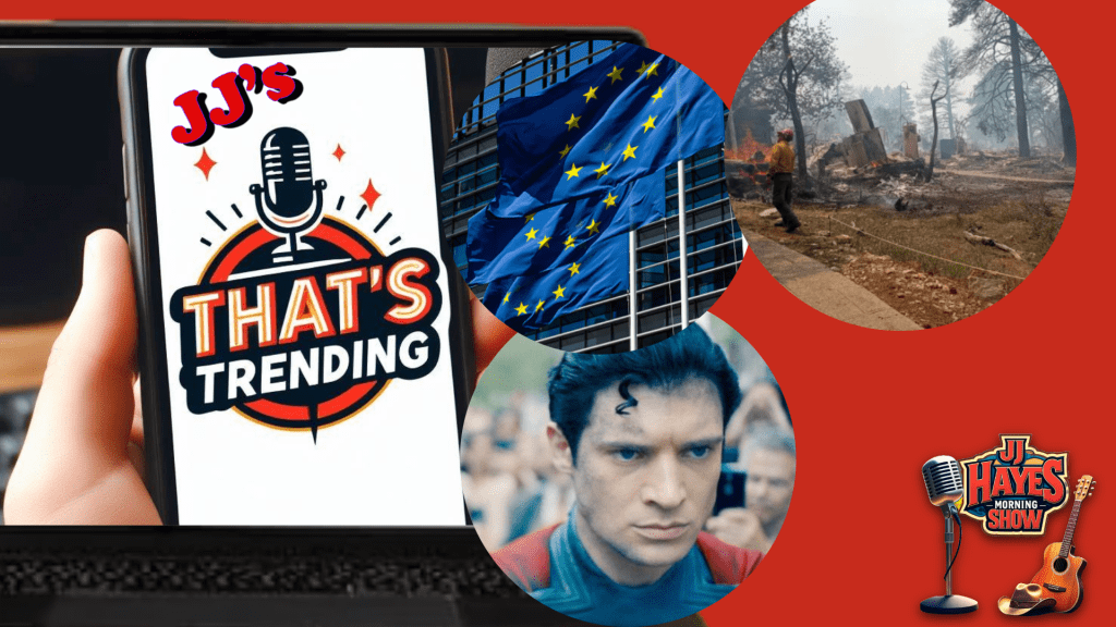 JJ’s That’s Trending: More Tariffs, Superman, Grand Canyon Fire and More