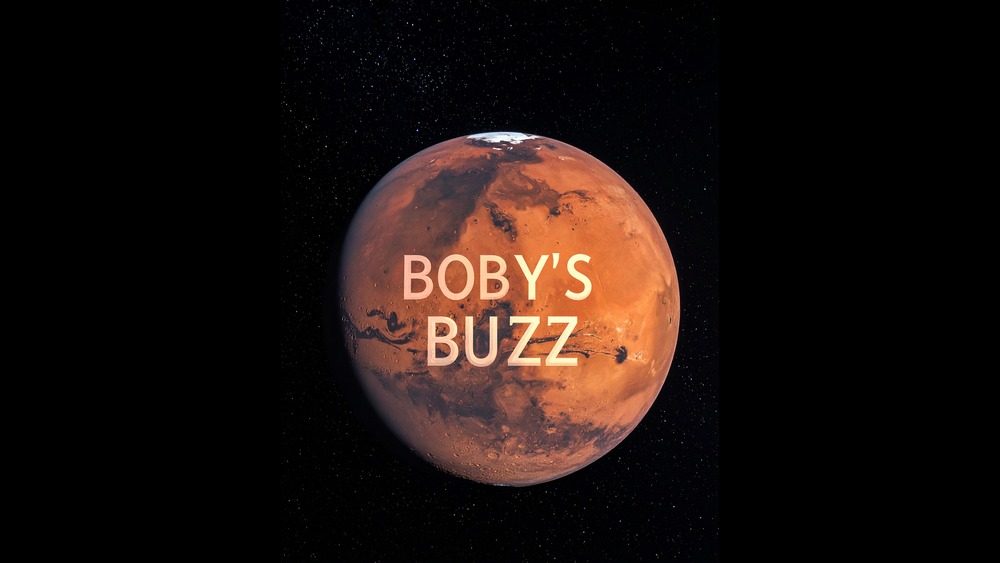Bobby’s Buzz – Would You Travel to Mars?