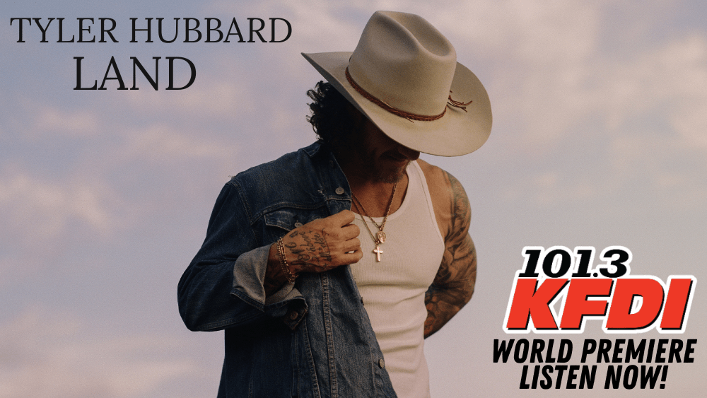 kfdi-tyler-hubbard-land-wp-graphic-1000x563px