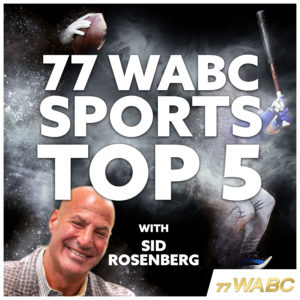 77 WABC Sports Top 5 Sid Rosenberg