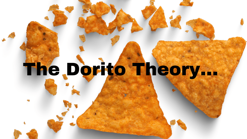 the-dorito-theory