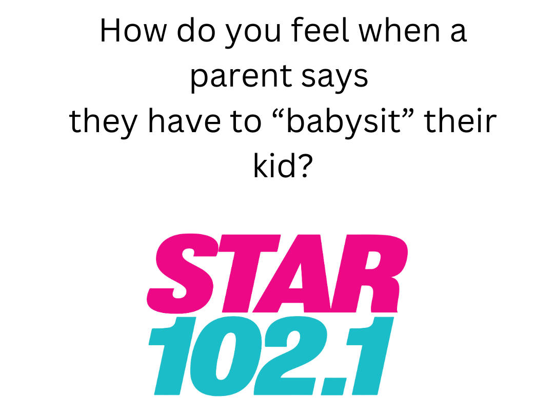 how-do-you-feel-when-a-parent-says-they-have-to-babysit-their-kid