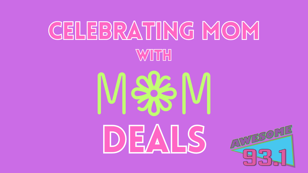 Mom Deals | Awesome 93.1