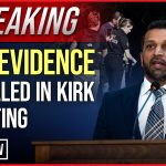 BREAKING: DNA Evidence Revealed in Kirk Shooting