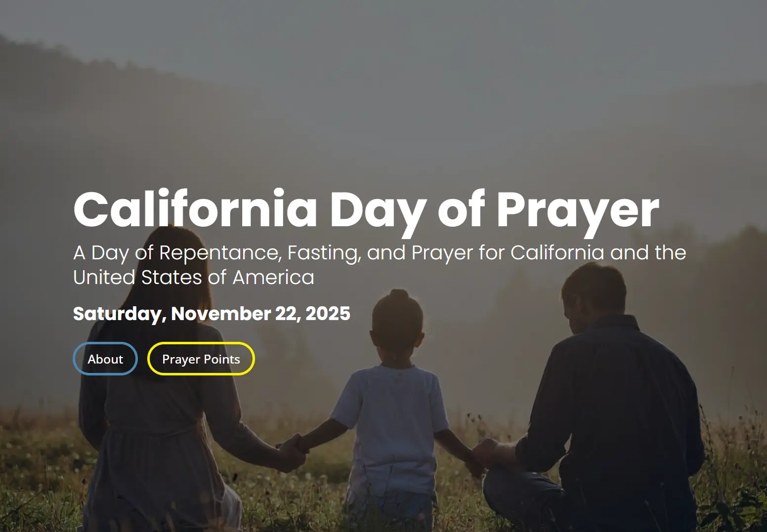 California Day of Prayer A Day of Repentance, Fasting, and Prayer for California and the United States of America Saturday, November 22, 2025