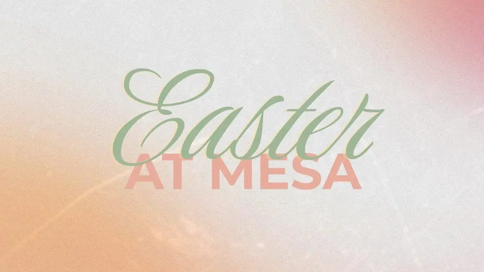 easter banner for mesa church service