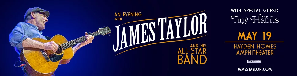 static_digital_970x250_jamestaylor_2025_regional_haydenhomesamphitheater_0519-jpg