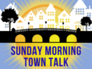 sunday-morning-town-talk-with-ted-2