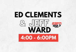 Ed Clements and Jeff Ward on 1027 ESPN Austin weekdays from 4-6PM
