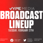 VYPE Live Lineup – Tuesday 2/27/24
