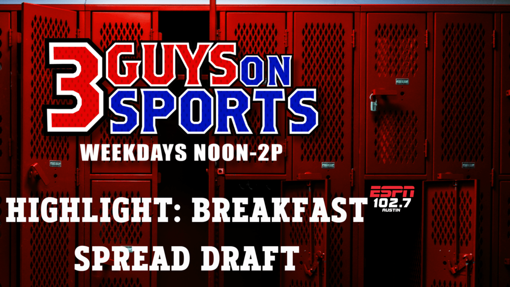 Three Guys on Sports Highlight: Breakfast Spread Draft