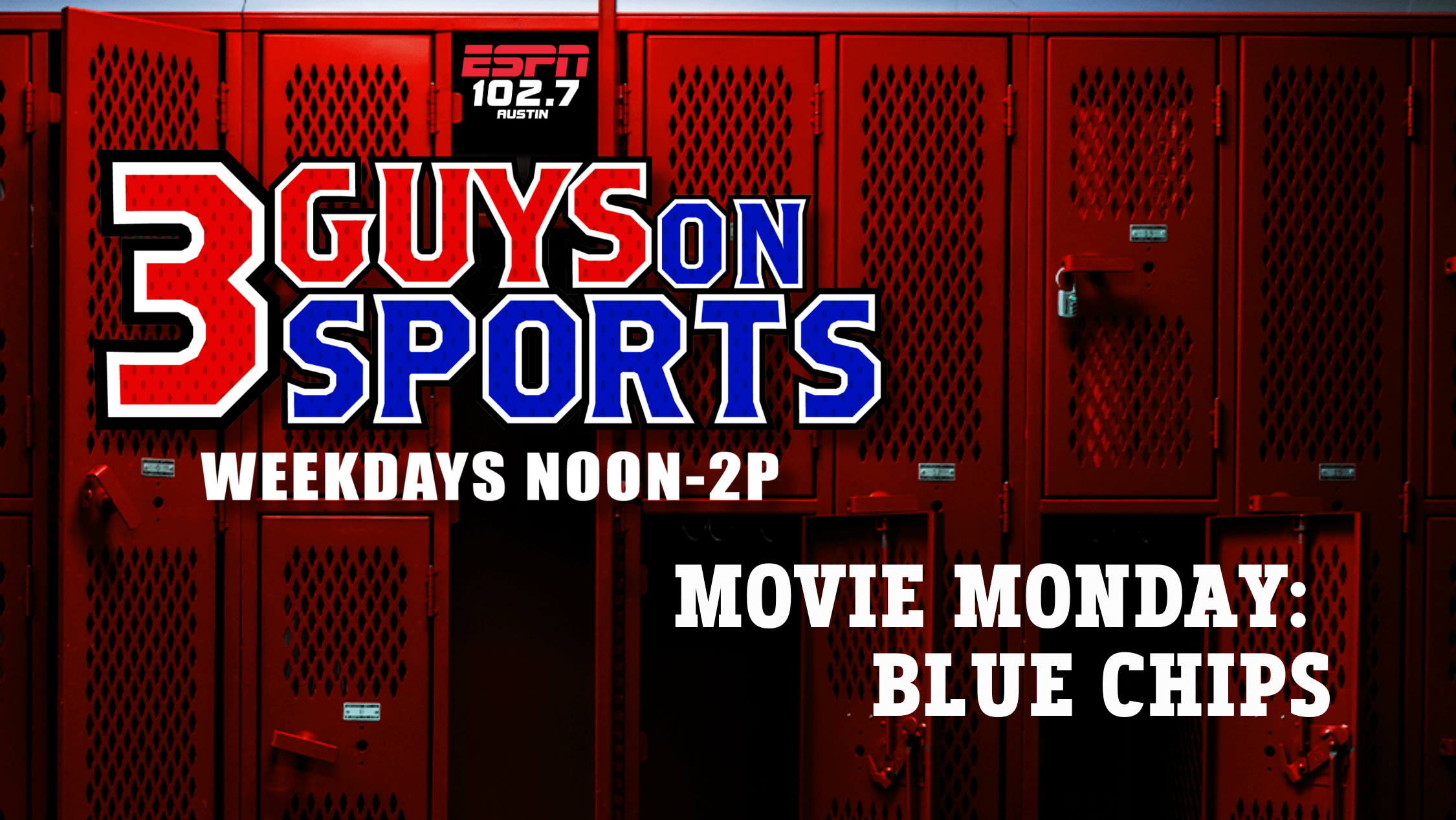 3 Guys on Sports - Movie Monday: Blue Chips